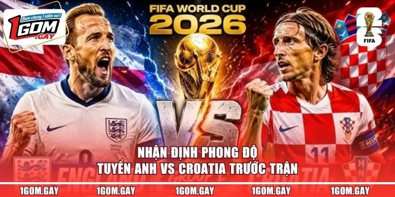 Nhận định phong độ tuyển Anh vs Croatia trước trận