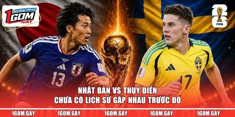 Nhật Bản vs Thụy Điển chưa có lịch sử gặp nhau trước đó