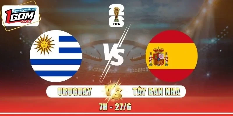 Uruguay vs Tây Ban Nha